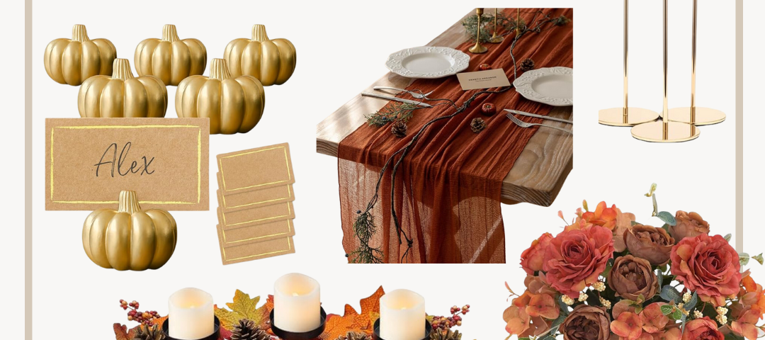 Top Decor Items You Need for Your Thanksgiving Tablescape