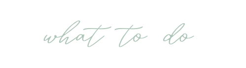 what to do 